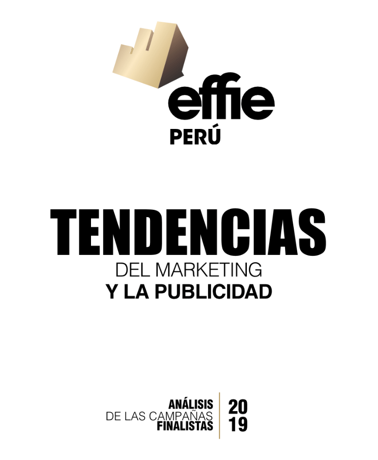 Reporte Tendencias Marketing Publicidad Effie Peru Marketista